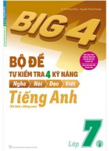 Big 4 - Bộ đề tự kiểm tra 4 kỹ năng Nghe - Nói - Đọc  Viết môn Tiếng Anh Lớp 7 (Cơ bản và nâng cao) - Lê Thị Hồng Phúc